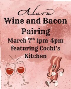 Wine and Bacon Pairing @ Alara Cellars